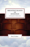 Brightest Heaven of Invention