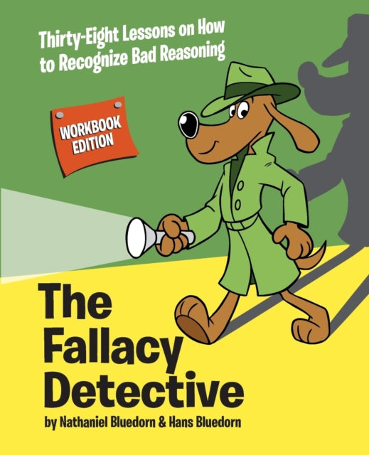 The Fallacy Detective (Workbook Edition) – Classical Conversations Bookshop