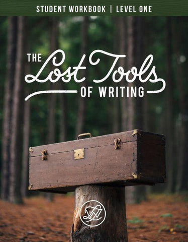 The Lost Tools of Writing, Level 1 (Student Workbook)