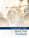 Mock Trial Notebook: Commonwealth v. Zillias