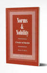 Norms & Nobility: A Treatise on Education