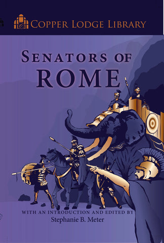 Copper Lodge Library: Senators of Rome