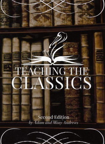 Teaching the Classics (Workbook & DVD Set)